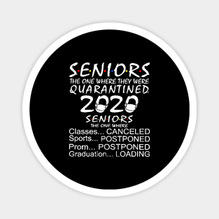 Seniors The One Were Quarantine 2020 Magnet